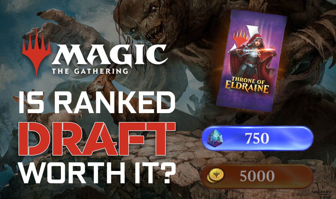 Is Mtg Arena Draft Ranked Event Worth 750 Gems Updated 21